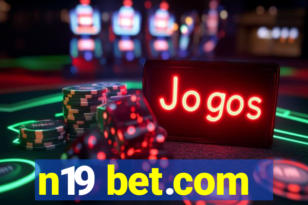 n19 bet.com